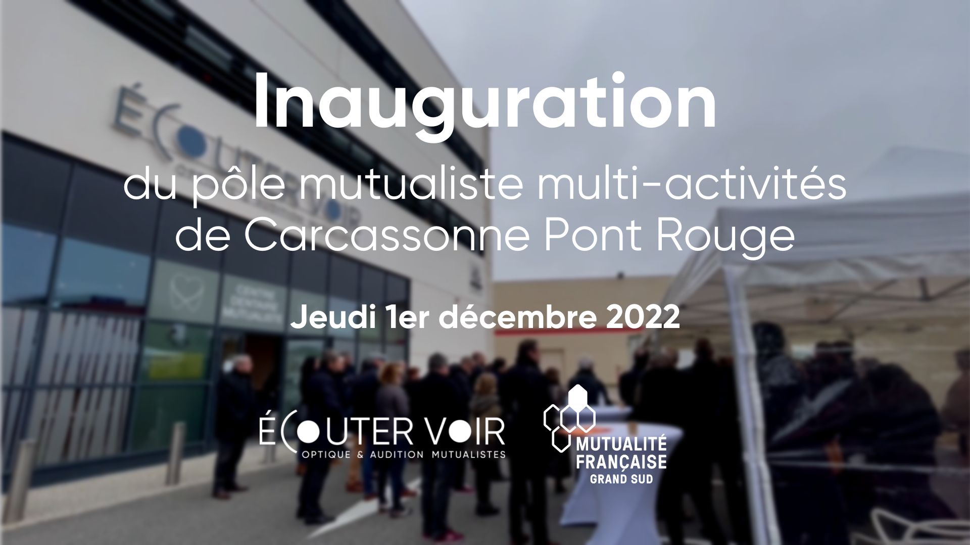 Inauguration d’un nouveau pôle d’activité santé mutualiste à Carcassonne Pont Rouge.