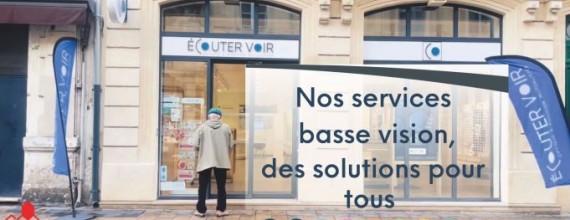Nos services basse vision, des solutions pour tous !